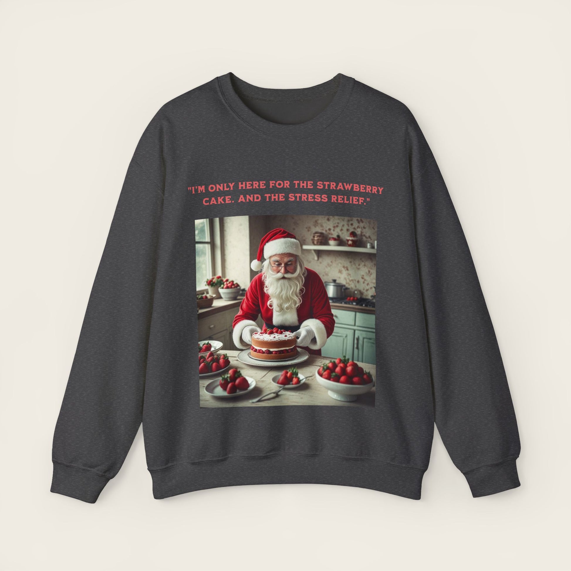 "I’m only here for the Strawberry Cake. And the stress relief." Unisex Crewneck Sweatshirt