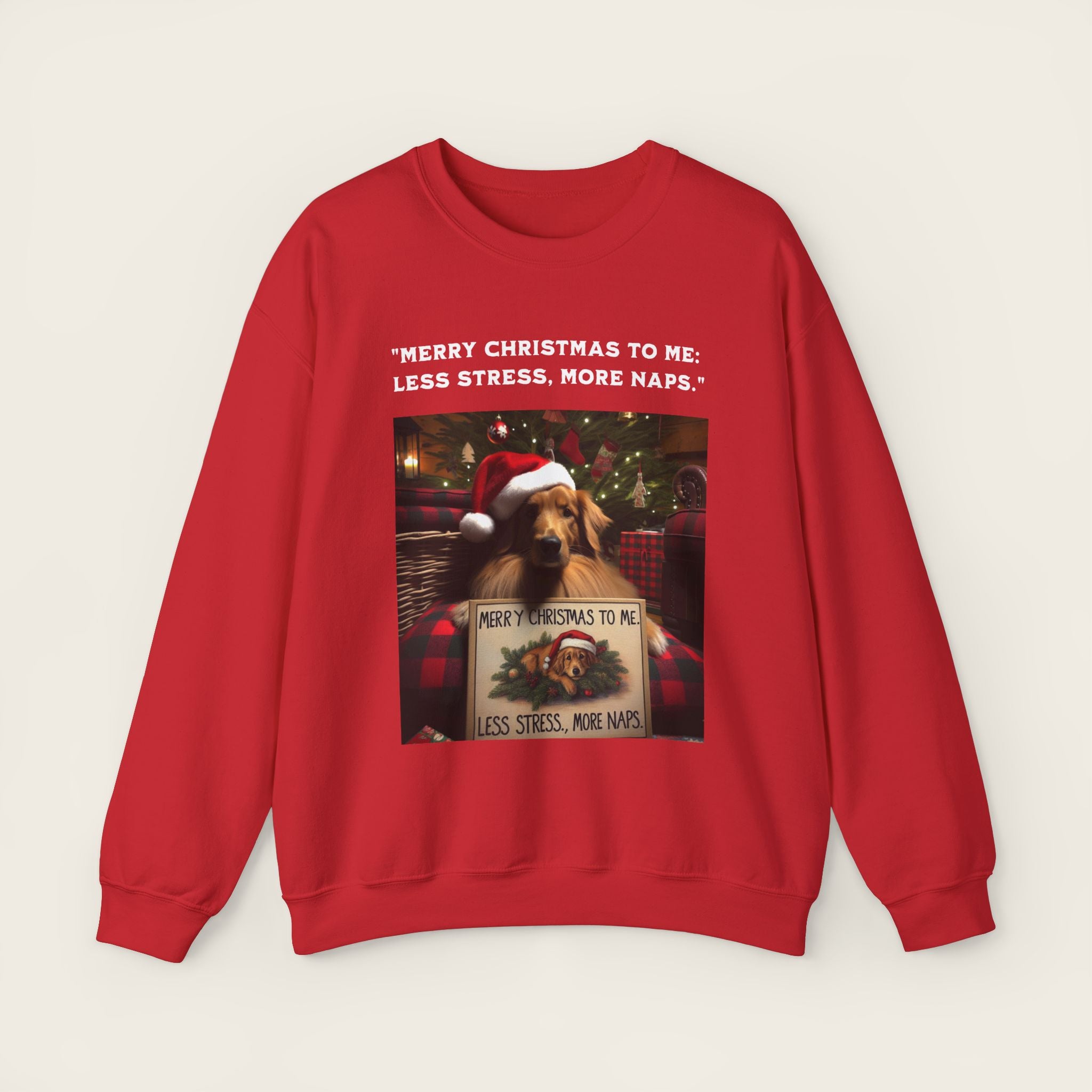 "Merry Christmas to me:  Less stress, more naps." Unisex Crewneck Sweatshirt