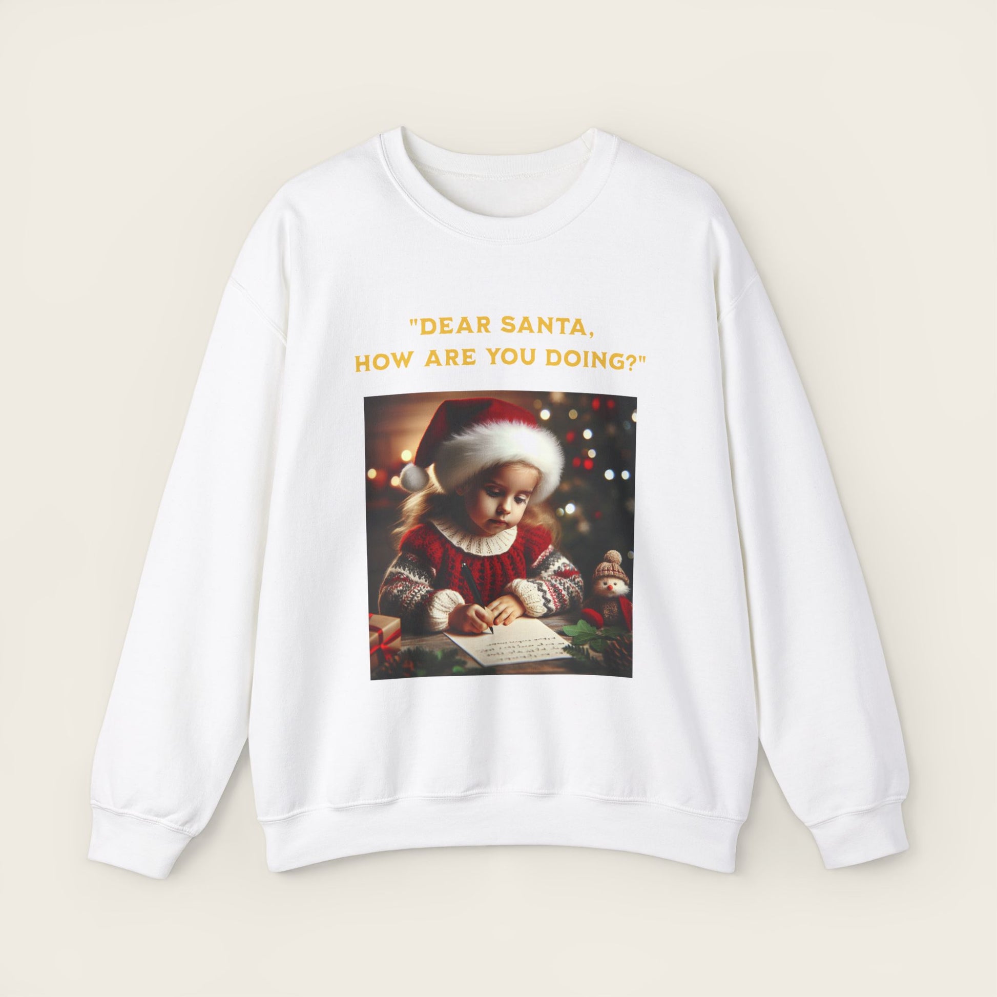 "Dear Santa, how are you doing?" Unisex Crewneck Sweatshirt